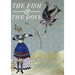 Fish and the Dove