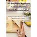 The Snacks and Appetizers Cookbook for the Anti-Inflammatory Diet: Mouthwatering Anti-Inflammatory Recipes To Fight Inflammation on Breaks