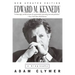 Edward M. Kennedy: A Biography