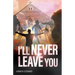 I'll Never Leave You