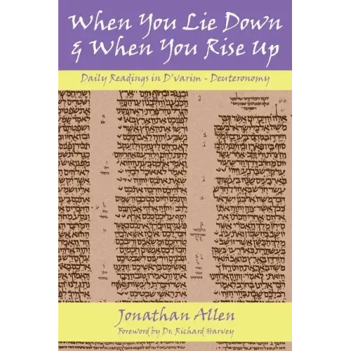 When You Lie Down and When You Rise Up - Deuteronomy
