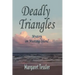 Deadly Triangles