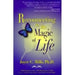 Reconnecting to the Magic of Life