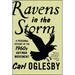 Ravens in the Storm: A Personal History of the 1960s Anti-War Movement