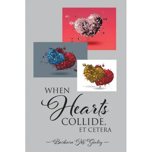 When Hearts Collide, Et Cetera