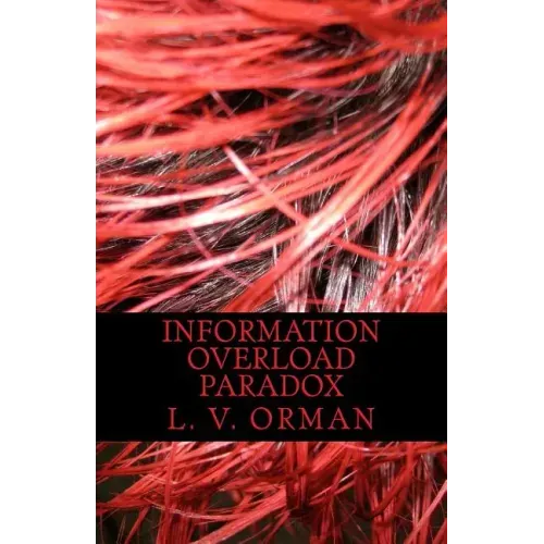 Information Overload Paradox: Drowning in Information, Starving for Knowledge