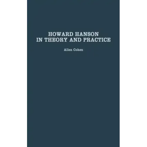 Howard Hanson in Theory and Practice