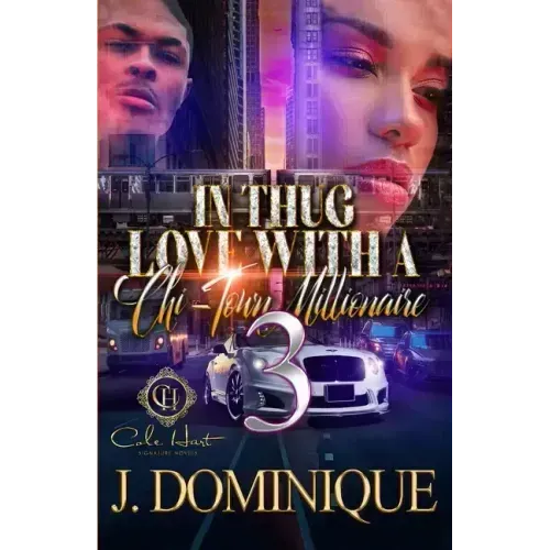 In Thug Love With A Chi-Town Millionaire 3: The Finale