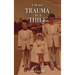 Trauma Is a Thief