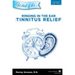 Ringing in the Ear - Tinnitus Relief