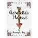 Gabriella's Haircut