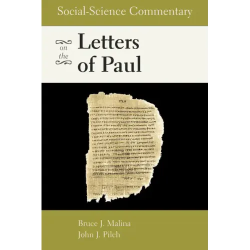 Social-Science Commentary on the Letters of Paul