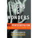 Signs and Wonders: Why Pentecostalism Is the World's Fastest Growing Faith