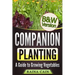 Companion Planting: A Guide to Growing Vegetables (B&W Version)