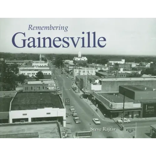 Remembering Gainesville
