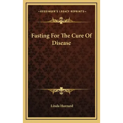 Fasting for the Cure of Disease