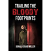 Trailing the Bloody Footprints