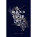 Bound by Earth and Ice: Volume II