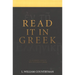 Read It in Greek: An Introduction to New Testament Greek