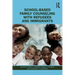 School-Based Family Counseling with Refugees and Immigrants