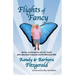 Flights of Fancy: Stories, Conversations and Life Travels with a Bemused Columnist and His Whimsical Wife