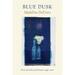 Blue Dusk: New & Selected Poems, 1951-2001