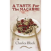 A Taste for the Macabre