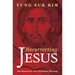 Resurrecting Jesus: The Renewal of New Testament Theology