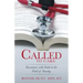 Called to Care: Encounters with Faith in the Field of Nursing