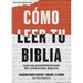 Cómo Leer Tu Biblia: Guía de Interpretación de Literatura Bíblica