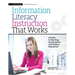 Information Literacy Instruction That Works: A Guide to Teaching by Discipline and Student Population