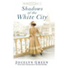 Shadows of the White City