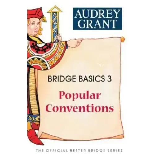 Bridge Basics 3: Popular Conventions