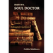 Diary Of A Soul Doctor: from the Ashington Casebooks compiled by Dr. Jack Rivers