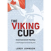 The Viking Cup: International Hockey: A Small College Town Scores Big Time