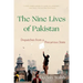 The Nine Lives of Pakistan: Dispatches from a Precarious State