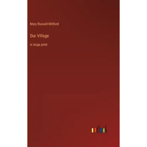 Our Village: in large print