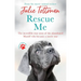 Rescue Me: The Incredible True Story of the Abandoned Mastiff Who Became a Movie Star