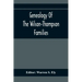 Genealogy Of The Wilson-Thompson Families; Being An Account Of The Descendants Of John Wilson, Of County Antrim, Ireland, Whose Two Sons, John And Wil