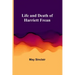 Life and Death of Harriett Frean