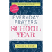 Everyday Prayers for the School Year: A 30-Day Devotional & Reflective Journal for Moms