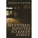 Seventeen Minutes to Baker Street