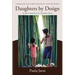 Daughters by Design: The Miracle Adoption of Two Cambodian Orphans