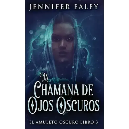 La Chamana de Ojos Oscuros