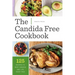 The Candida Free Cookbook: 125 Recipes to Beat Candida and Live Yeast Free