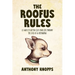 The Roofus Rules: 12 ways to better live your life through the eyes of a chihuahua
