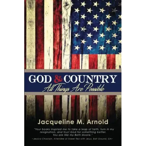 God & Country: All Things Are Possible