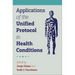 Applications of the Unified Protocol in Health Conditions