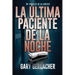 La Última Paciente De La Noche: Un thriller médico de AJ Docker