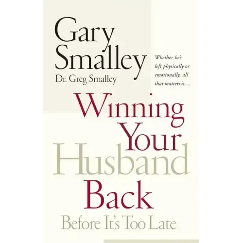 Winning Your Husband Back Before It's Too Late